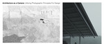 Architecture as a Camera: Utilizing Photographic Principles to Tell Stories Through Design