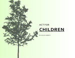 Act for Children: Formative Environments