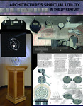 Architecture's Spiritual Utility in the 21st Century
