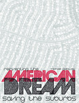 Reinventing the American Dream: Saving the Suburbs