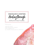 Oncology Center: Healing through Architecture