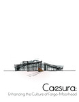 Caesura: Enhancing the Culture of Fargo-Moorhead