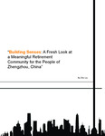 Building Senses: A Fresh Look At A Meaningful Retirement Community For The People Of Zhengzhou, China
