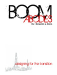 Boom Abodes :  Designing for the Transition