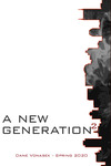 A New Generation2: The Improper Appropriation of the Modern Housing Market in Today’s Society, Taking a Look at a New Generation’s Necessities and Ambitions