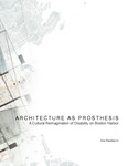 Architecture as Prosthesis: A Cultural Reimagination of Disability on Boston Harbor