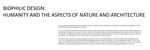 Biophilic Design: Humanity and the Aspects of Nature and Architecture