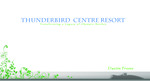 Thunderbird Centre Resort: Transforming a Legacy of Olympic burden