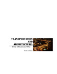 Transportation And Architecture: Who Influences Who