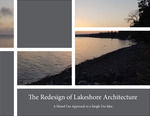 The Redesign of Lakeshore Architecture: A Mixed Use Approach to a Single Use Idea