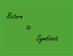 Return to Symbiosis