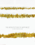 The Architecture of Happiness
