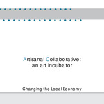 Artisanal collaborative : an art incubator