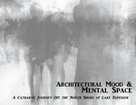 Architectural Mood and Mental Space: A Cathartic Journey Off the North Shore of Lake Superior