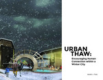 Urban Thaw: Encouraging Human Connection within a Winter City