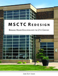 MSCTC Redesign: Bringing Higher Education into the 21st Century