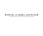 Dwelling in Nomadic Architecture: Transitional Housing for the Suddenly and Chronically Homeless