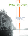 Place of Origin: Searching for a Current Vernacular for the St. Croix River Valley
