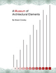 A Museum of Architectural Elements