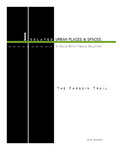 Isolated Urban Places & Spaces: A Rails-With-Trails Solution (Fargo, ND)