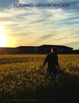 Forming Neighborhood: Creating Community Identity through Connectivity, Placemaking, and Functionality for the Urban Plains Development in Southwest Fargo