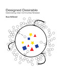 Designed Desirable: Deteriorating Urban Communities Renewed