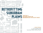 Retrofitting Suburban Plains: Creating a Walkable Mixed-use Neighborhood for South Fargo