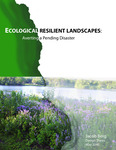 Ecological Resilient Landscapes:  Averting a Pending Disaster