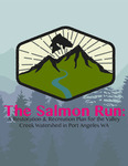 The Salmon Run: A Restoration & Recreation Plan for the Valley Creek Watershed in Port Angeles, WA