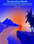 Restorative Reefs: Preserving the Hanauma Bay Nature Preserve Coral Reefs through Recreational Opportunities and Public Education