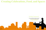 Creating Celebrations, Food, and Spaces